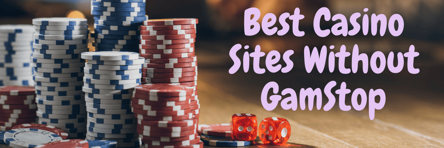 Explore the Best Casino Sites Not on Gamstop -597287233