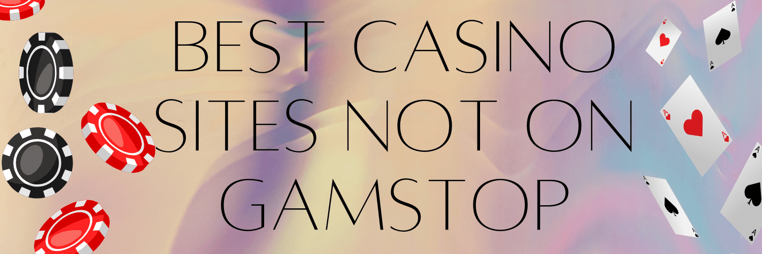 Explore the Best Casino Sites Not on Gamstop -597287233